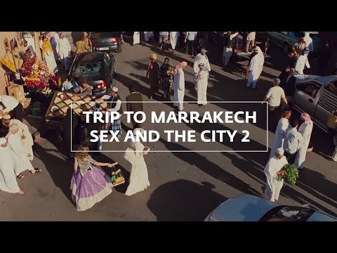 Trip To Marrakech: Sex And The City
